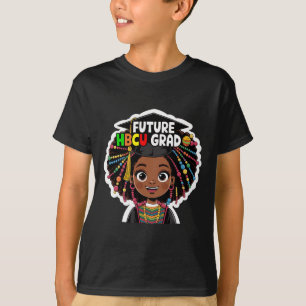 Black History Month Future Hbcu Grad Black Girl Af T-Shirt