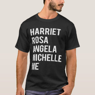 Black History Month Harriet Rosa Angela...black Le T-Shirt
