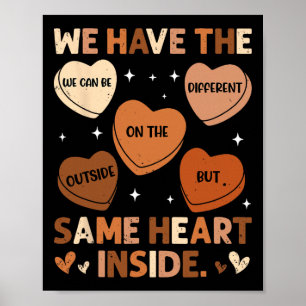 Black History Month Heart We Have Same Heart Insid Poster