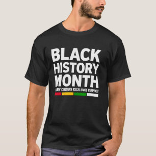 Black History Month History Culture Excellence Res T-Shirt