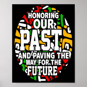 Black History Month Honoring Our Past Pride T Shir Poster