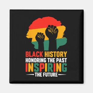 Black History Month Honoring Past Inspiring Future Magnet