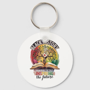 Black History Month Honoring The Past Bhm African  Key Ring