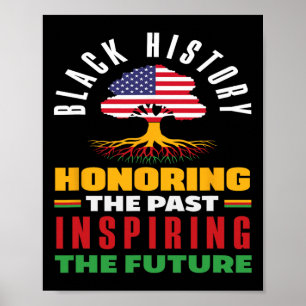 Black History Month Honoring The Past Poster