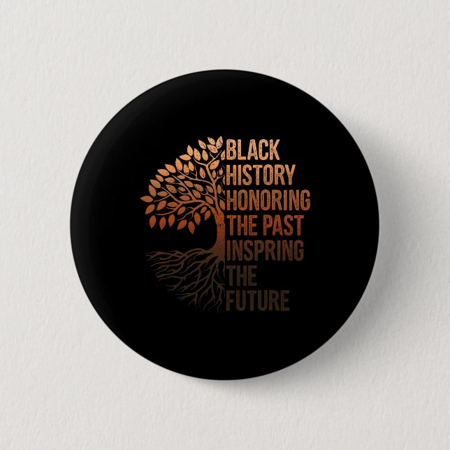 Black History Month Honouring Past Inspiring Futur 6 Cm Round Badge (Front)