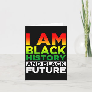 Black History Month - I Am Black - Black Is Beauti Card