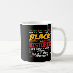 Black History Month I Am Black Historic Coffee Mug