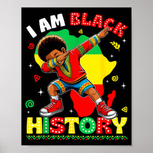 Black History Month I Am Black History Dabbing Kid Poster