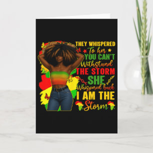 Black History Month I Am The Storm Black Afro Quee Card