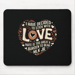 Black History Month I Have Decided To Stick With L Mouse Mat