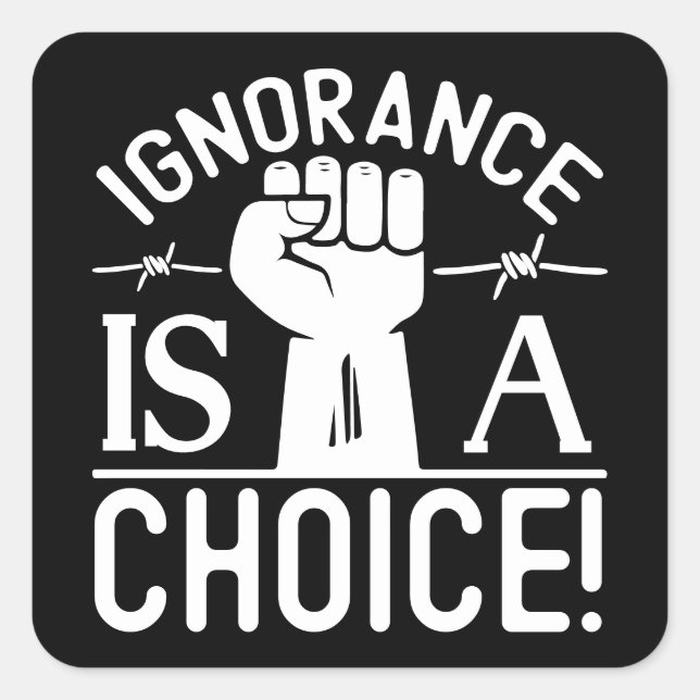 Black History Month Ignorance is a Choice Sticker (Front)