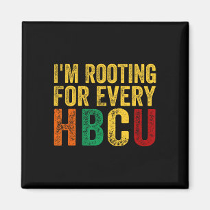 Black History Month I'm Rooting For Every Hbcu Magnet