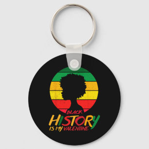 Black History Month Is My Valentine Girl Key Ring