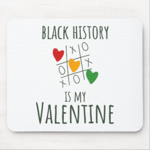Black History Month Is My Valentine Valentine's Da Mouse Mat