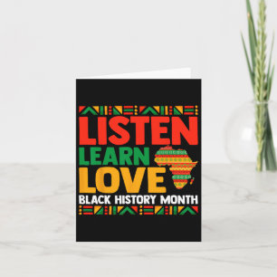 Black History Month Juneteeth Listen Learn Love Me Card