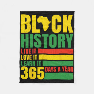 Black History Month Live It Learn It 365 Days Desi Fleece Blanket