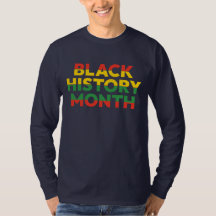 Black History Month Long Sleeve T-Shirt