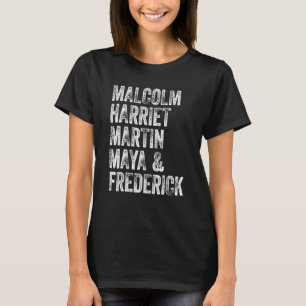 Black History Month Malcolm Harriet Martin Maya & T-Shirt