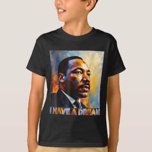 Black History Month Martin Have Dream Luther King T-Shirt