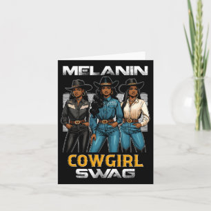 Black History Month Melanin Cowgirl Swag 1 Card