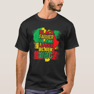Black History Month Men Black Father Leader King A T-Shirt