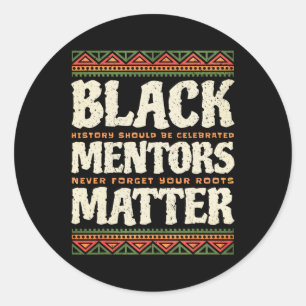 Black History Month Mentors Problem African Americ Classic Round Sticker