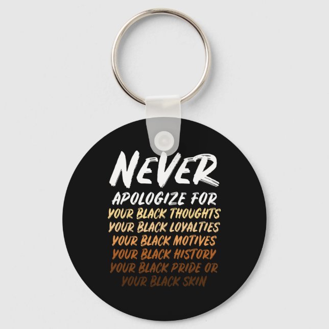 Black History Month Not Sorry For Being Black Mens Key Ring (Front)