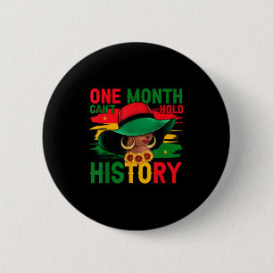 Black History Month One Month Can't Hold Our Histo 6 Cm Round Badge