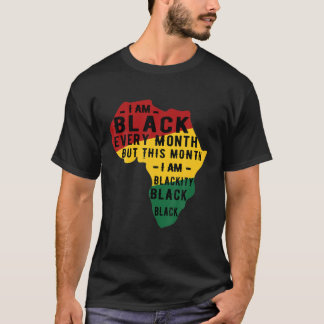 Black History Month Pajama I Am Black Every Month T-Shirt