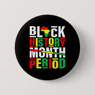 Black History Month Period African American Black 6 Cm Round Badge