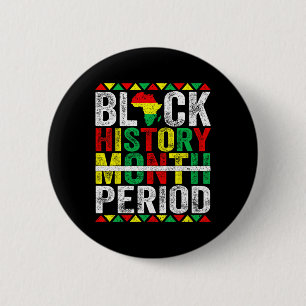 Black History Month Period African American Black 6 Cm Round Badge