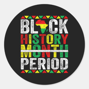 Black History Month Period African American Black Classic Round Sticker