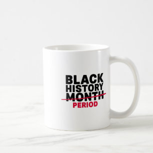 Black History Month Period African American Men Wo Coffee Mug