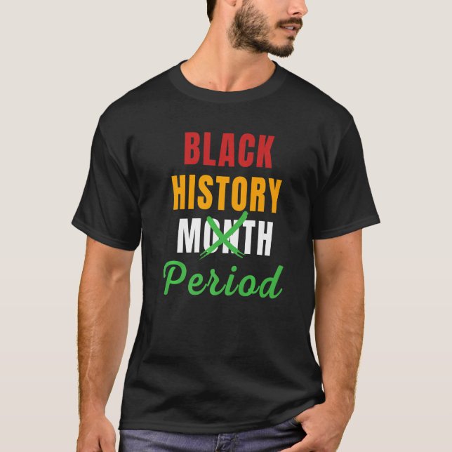 Black History Month Period African Pride BHM Women T-Shirt (Front)