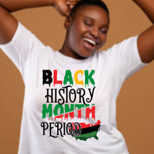 Black History Month Period  T-Shirt
