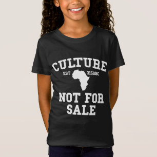 Black History Month Pride Gift Culture Not For Sal T-Shirt