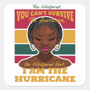 Black History Month Quote, Melanin Woman Hurricane Square Sticker