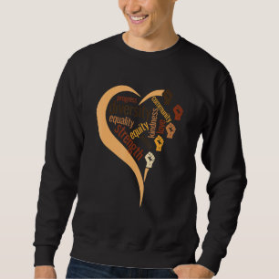 Black History Month Racial Diversity Justice Equal Sweatshirt