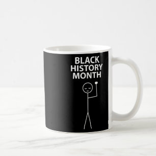Black History Month Stick Figure Stickman Raised F Coffee Mug