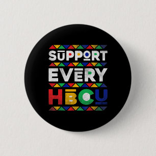 Black History Month Support Every Hbcu Historical 6 Cm Round Badge