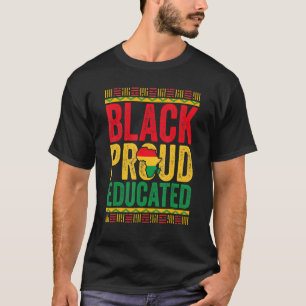 Black History Month Teacher Black Proud Educated_1 T-Shirt