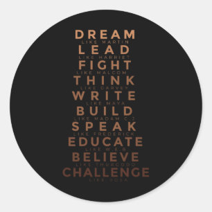 Black History Month Tee Dream Like Martin Lead Lik Classic Round Sticker