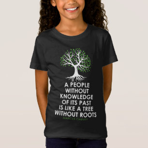 Black History Month - Tree Without Root - Black Is T-Shirt