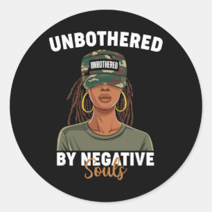 Black History Month Unbothered By Negative Souls C Classic Round Sticker