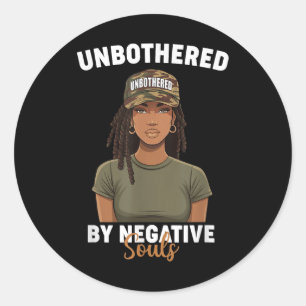 Black History Month Unbothered By Negative Souls C Classic Round Sticker