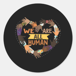 Black History Month - We Are All Human Pride Classic Round Sticker