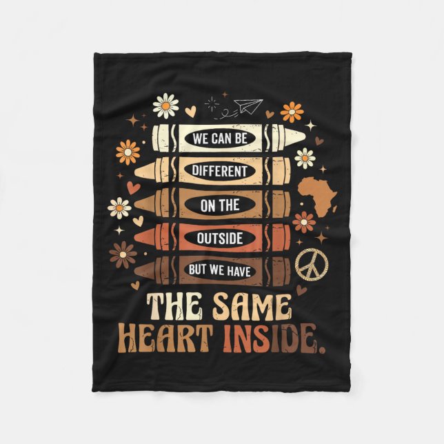 Black History Month We Have Same Heart Inside Teac Fleece Blanket (Front)
