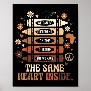 Black History Month We Have Same Heart Inside Teac Poster