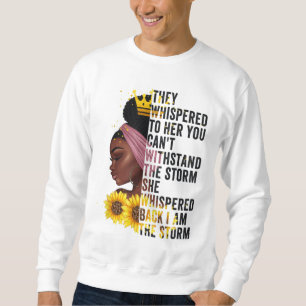 Black History Month Women African Afro I Am The St Sweatshirt