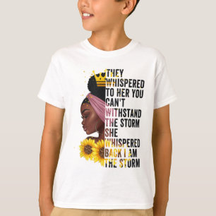 Black History Month Women African Afro I Am The St T-Shirt